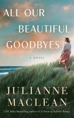 All Our Beautiful Goodbyes (häftad)