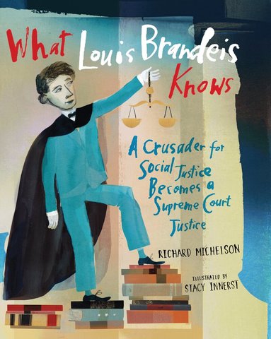 What Louis Brandeis Knows (h�ftad)