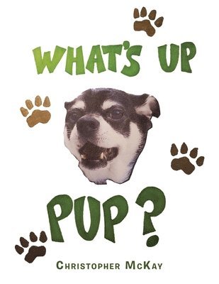 What's up Pup? (häftad)