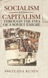 Socialism and Capitalism Through the Eyes of a Soviet migr