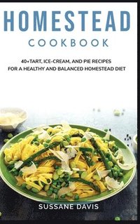 Homestead Cookbook (inbunden)