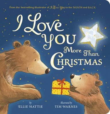 I Love You More Than Christmas (h�ftad)