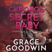 Cyborg's Secret Baby (ljudbok)