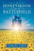 Honeymoon In A Battlefield