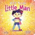 Hey Now, Little Man