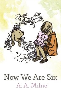 Now We Are Six (e-bok)