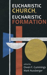 Eucharistic Church, Eucharistic Formation (e-bok)