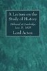 Lecture on the Study of History