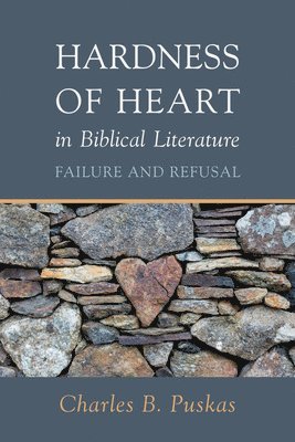 Hardness of Heart in Biblical Literature (h�ftad)