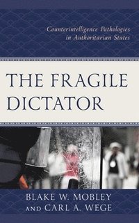 The Fragile Dictator (inbunden)
