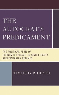 Autocrat's Predicament (inbunden)