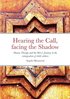 Hearing the Call, Facing the Shadow