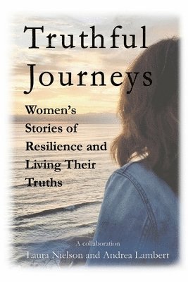 Truthful Journeys (häftad)