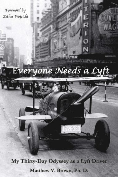 Everyone Needs A Lyft (inbunden)