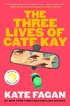 Three Lives Of Cate Kay