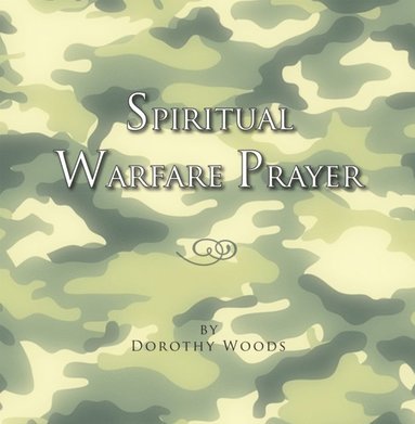 Spiritual Warfare Prayer (inbunden)