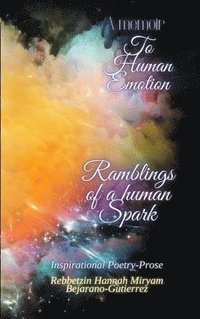 A Memoir To Human Emotion- Hardcover edition (inbunden)