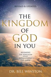 Kingdom of God in You Revised and Updated, The (häftad)