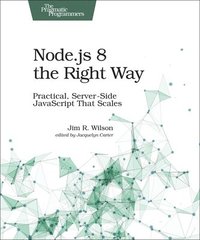 Node.js 8 the Right Way (häftad)