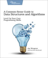 Common-Sense Guide to Data Structures and Algorithms, A (hftad)