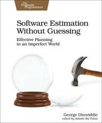 Software Estimation Without Guessing (häftad)