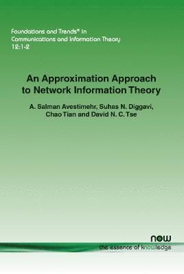 An Approximation Approach to Network Information Theory (hftad)
