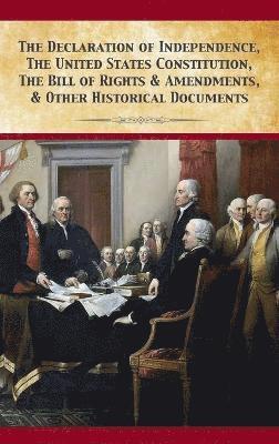 Declaration Of Independence, United States Constitution, Bill Of Rights & Amendments (hftad)