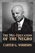 Mis-Education of the Negro