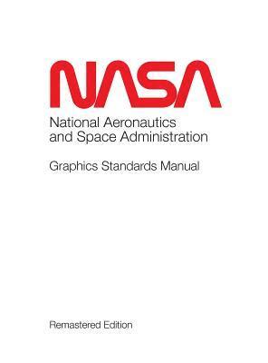 NASA Graphics Standards Manual Remastered Edition (inbunden)
