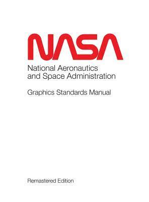 NASA Graphics Standards Manual Remastered Edition (häftad)