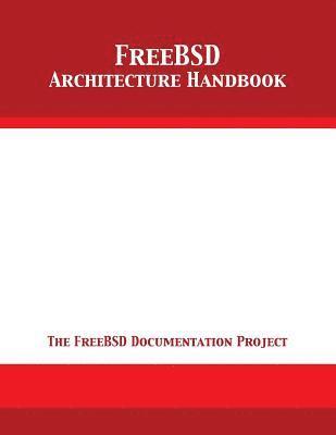 FreeBSD Architecture Handbook (h�ftad)