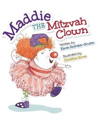 Maddie the Mitzvah Clown (inbunden)