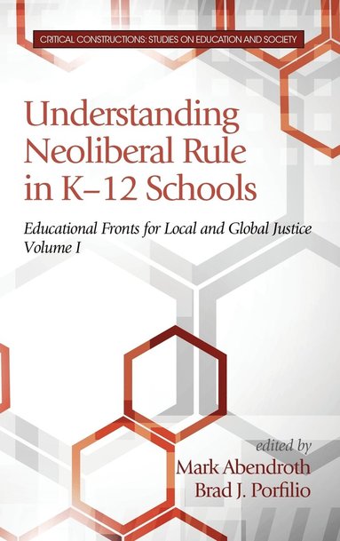 Understanding Neoliberal Rule in K-12 Schools (hftad)