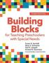 Building Blocks for Teaching Preschoolers with Special Needs