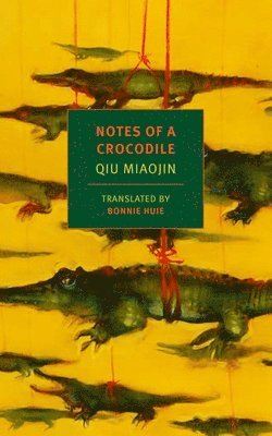 Notes Of A Crocodile (hftad)