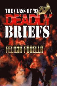 Deadly Briefs: Class of '93 Book 1 (hftad)
