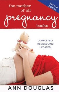 The Mother of All Pregnancy Books (hftad)