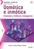 Conoce todo sobre Domtica e inmtica.: Viviendas y Edificios Inteligentes