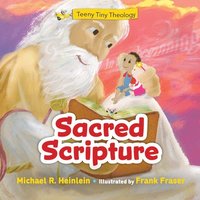 Teeny Tiny Theology: Sacred Scripture (inbunden)