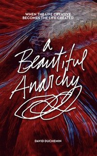 A Beautiful Anarchy (hftad)