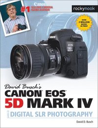 David Busch's Canon EOS 5D Mark IV Guide to Digital SLR Photography (hftad)