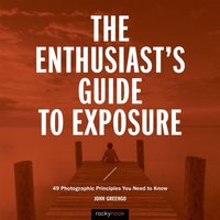 Enthusiast's Guide to Exposure (e-bok)