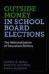 Outside Money in School Board Elections