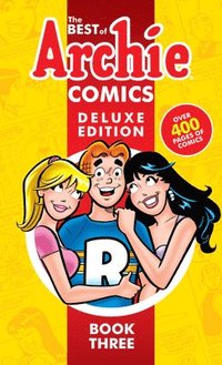 Best Of Archie Comics 3, The: Deluxe Edition (inbunden)