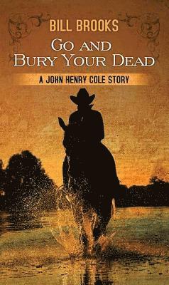 Go and Bury Your Dead (hftad)