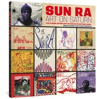 Sun Ra: Art On Saturn (inbunden)