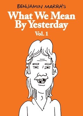 What We Mean by Yesterday: Vol. 1 (hftad)