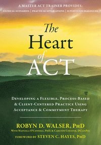 The Heart of ACT (häftad)