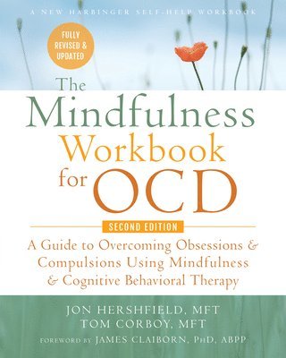 The Mindfulness Workbook for OCD (häftad)