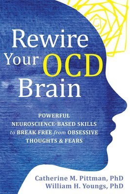 Rewire Your OCD Brain (häftad)